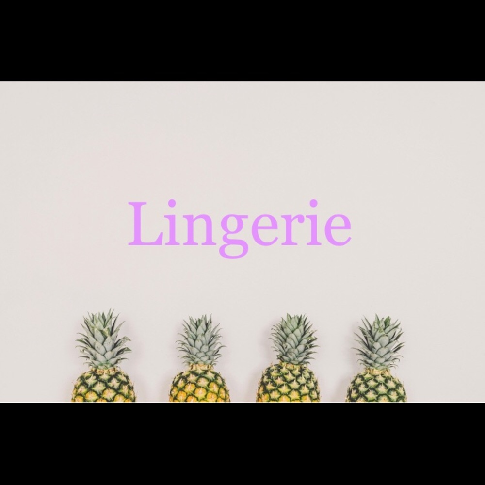 LINGERIE